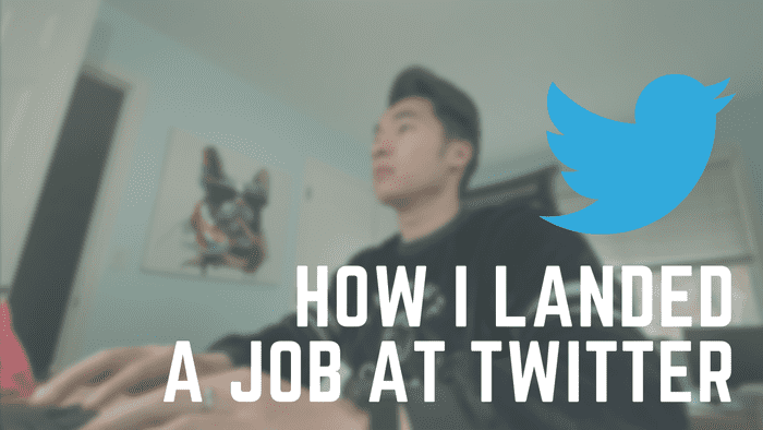 How I landed a job at Twitter