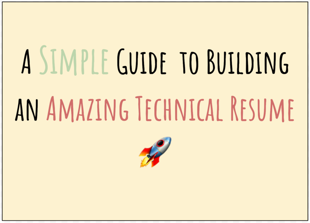 A Simple Guide To An Amazing Technical Resume